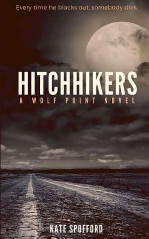 Hitchhikers de Kate Spofford