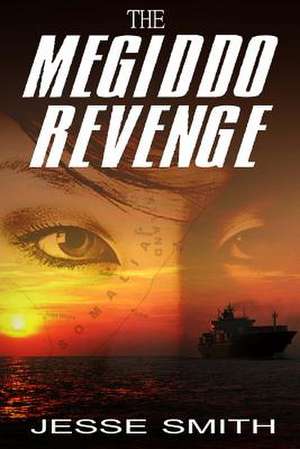 The Megiddo Revenge de Jesse Smith