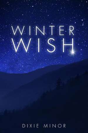 Winter Wish de Dixie Minor