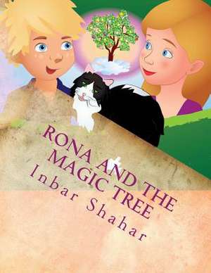 Rona and the Magic Tree de Inbar Shahar