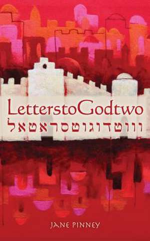 Letters to God Two de Jane Pinney