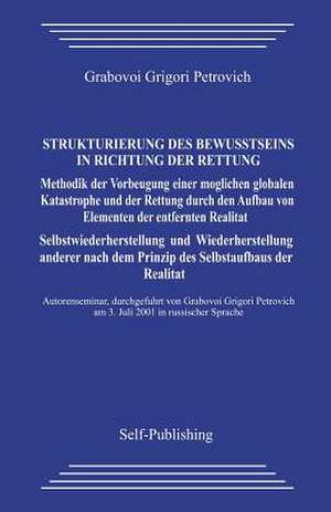 Strukturierung Des Bewusstseins in Richtung Der Rettung. de Grigori Grabovoi