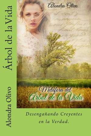 Arbol de La Vida de Alondra Olivo