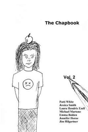 The Chapbook, Volume 2 de Patti White