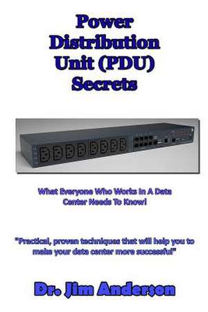 Power Distribution Unit (Pdu) Secrets de Jim Anderson