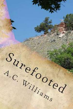 Surefooted de A. C. Williams