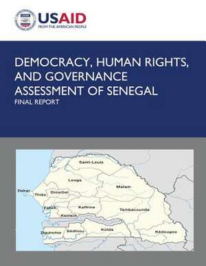 Democracy, Human Rights, and Governance Assessment of Senegal de U S Agency for International Development