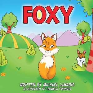 Foxy de Michael Lahanis