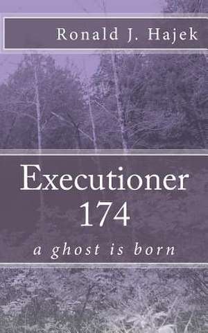 Executioner 174 de Ronald J. Hajek