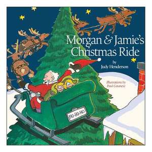 Morgan and Jamie's Christmas Ride de Judy Henderson