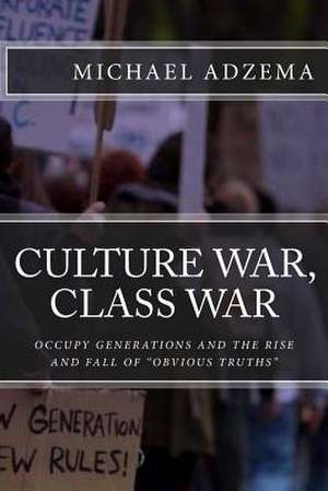 Culture War, Class War de Michael Adzema