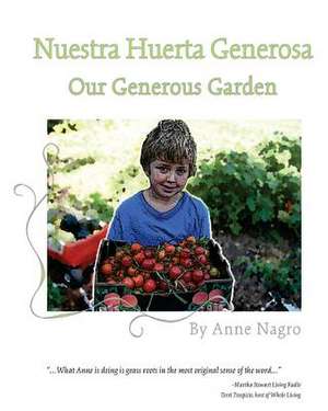 Nuestra Huerta Generosa de Anne Nagro