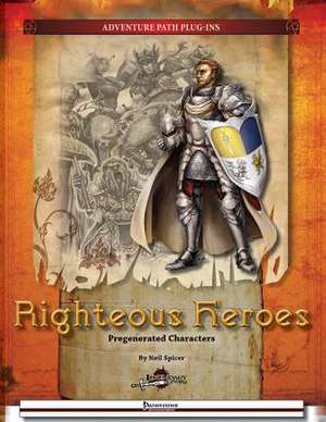 Righteous Heroes de Neil Spicer