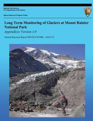 Long Term Monitoring of Glaciers at Mount Rainier National Park de National Park Service