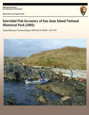 Intertidal Fish Inventory of San Juan Island National Historical Park (2002) de National Park Service