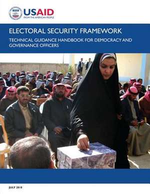 Electoral Security Framework de U S Agency for International Development