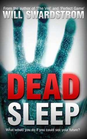 Dead Sleep de Will Swardstrom