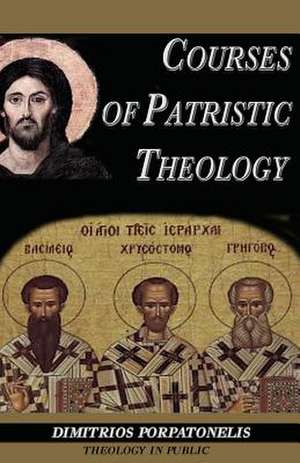 Courses of Patristic Theology de MR Dimitrios George Porpatonelis