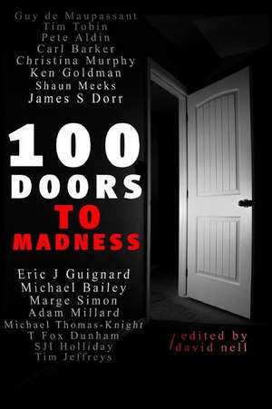 100 Doors to Madness de Eric J. Guignard