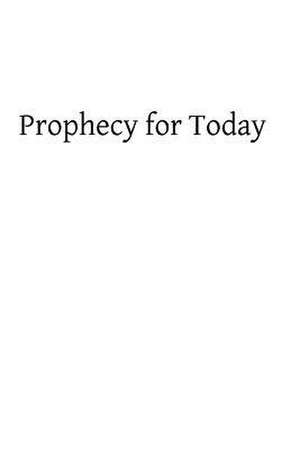 Prophecy for Today de Edward Connor