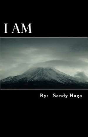 I Am de Sandy Haga