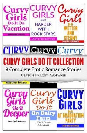 Curvy Girls Do It Collection de Ulriche Kacey Padraige