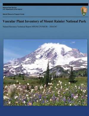 Vascular Plant Inventory of Mount Rainier National Park de National Park Service