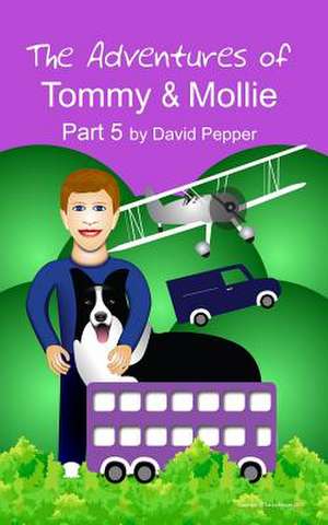 The Adventures of Tommy & Mollie - Part 5 de David P. Pepper