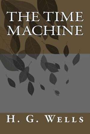 The Time Machine de H. G. Wells