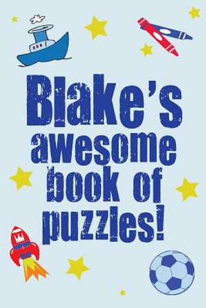 Blake's Awesome Book of Puzzles! de Clarity Media