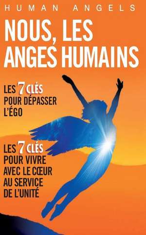 Nous, Les Anges Humains de Human Angels