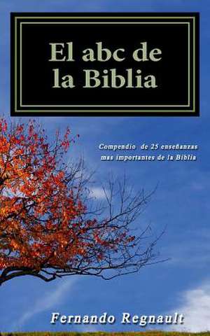 El ABC de La Biblia de Sr. Fernando Regnault