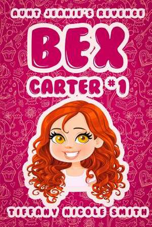 Bex Carter 1 de Tiffany Nicole Smith