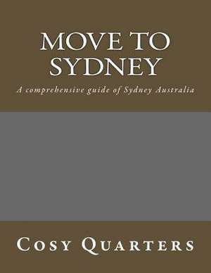 Move to Sydney de MR Cosy Quarters Cq