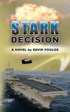 Stark Decision de David Poulos