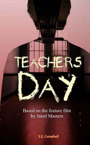 Teachers Day de S. E. Campbell