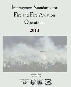 Interagency Standards for Fire and Fire Aviation Operations de Department Of the Interior