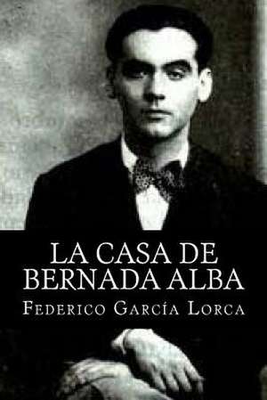 La Casa de Bernada Alba de Federico Garcia Lorca