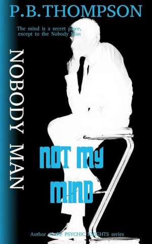 Not My Mind: Trapped de P. B. Thompson