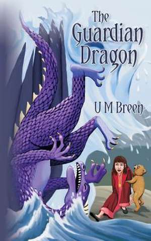 The Guardian Dragon de U. M. Breen