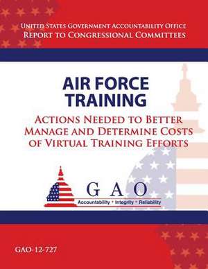 Air Force Training de Government Accountability Office (U S )