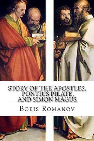 The Story of the Apostles, Pontius Pilate, and Simon Magus) de Boris Romanov