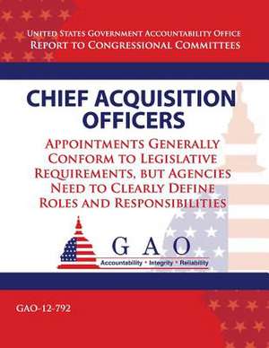 Chief Acquisition Officers de Government Accountability Office (U S )