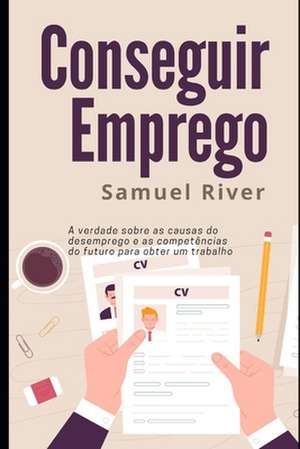 Conseguir Emprego de Samuel River