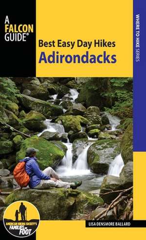 Best Easy Day Hikes Adirondacks de Lisa Densmore Ballard