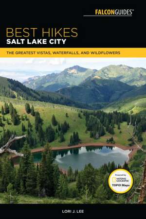 BEST HIKES NEAR SALT LAKE CITYPB de Lori J. Lee