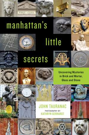 MANHATTANS LITTLE SECRETS THE de John Tauranac