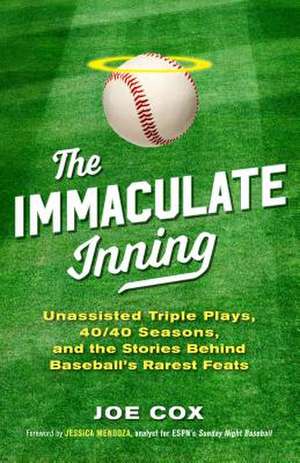 The Immaculate Inning de Joe Cox