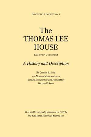 The Thomas Lee House de Celeste E. Bush