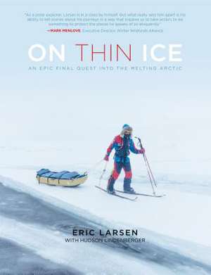 ON THIN ICE AN EPIC FINAL QUESPB de Eric Larsen